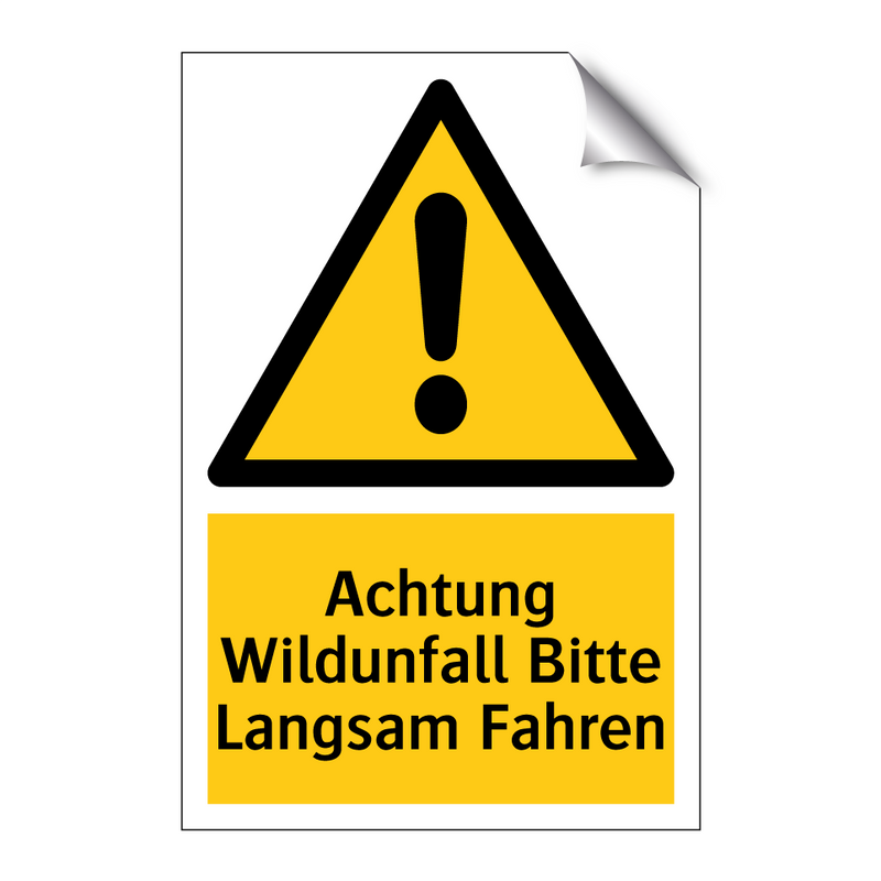 Achtung Wildunfall Bitte Langsam Fahren