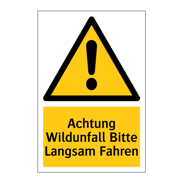 Achtung Wildunfall Bitte Langsam Fahren