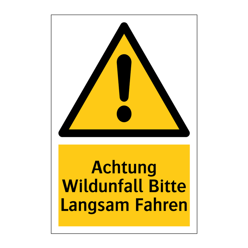 Achtung Wildunfall Bitte Langsam Fahren