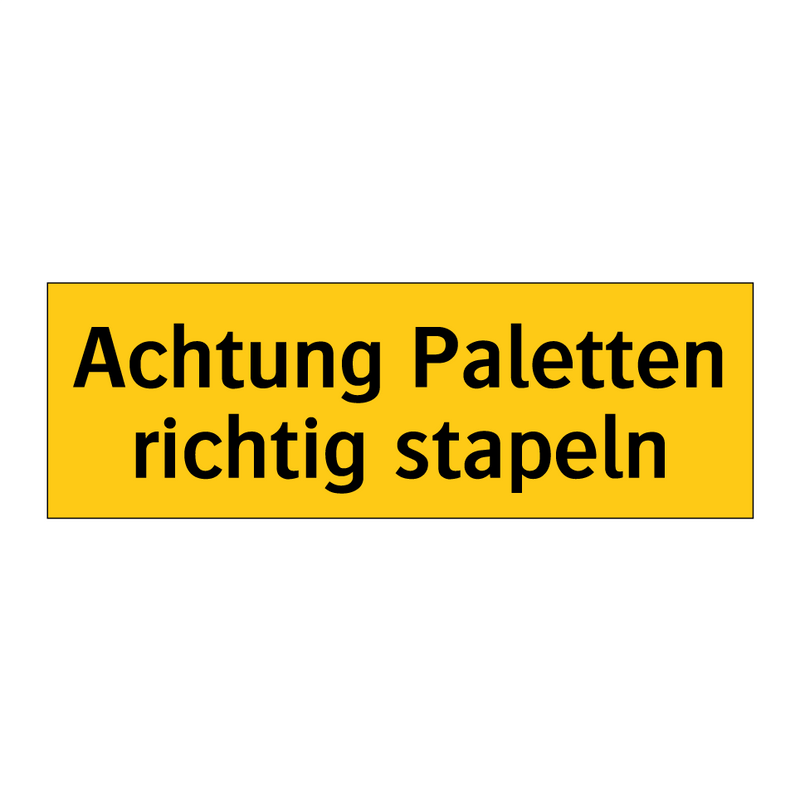 Achtung Paletten richtig stapeln