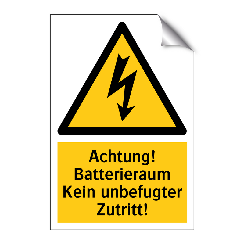 Achtung! Batterieraum Kein unbefugter Zutritt!