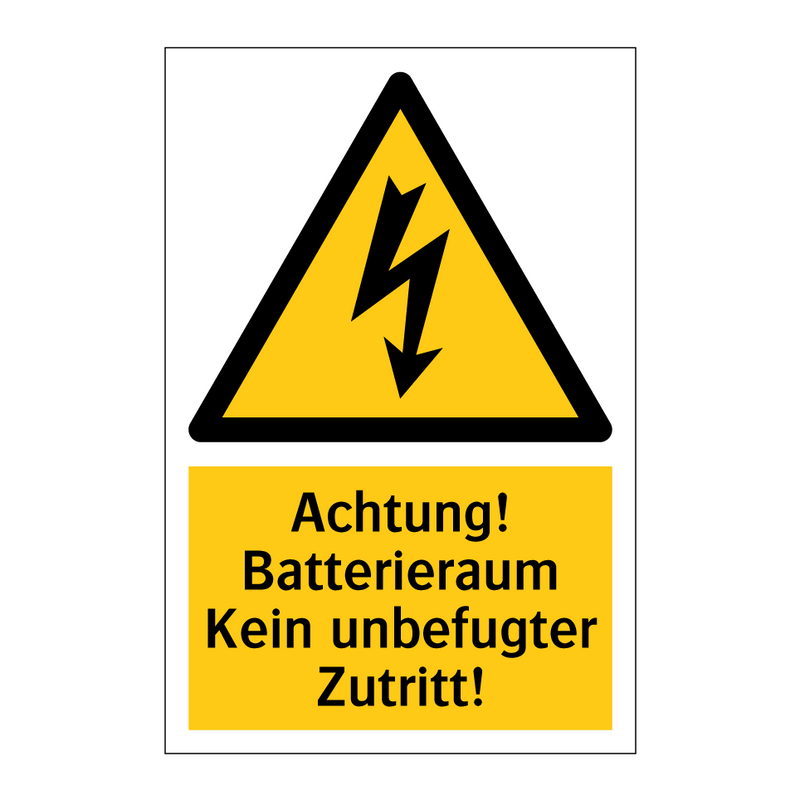 Achtung! Batterieraum Kein unbefugter Zutritt!