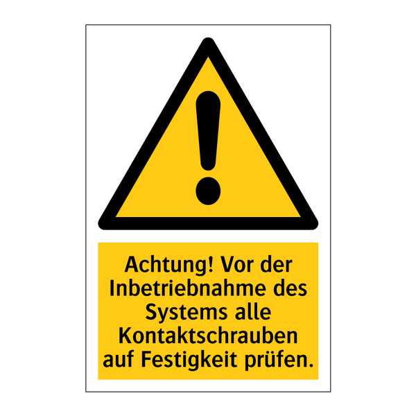 Achtung! Vor der Inbetriebnahme des Systems alle Kontaktschrauben auf Festigkeit prüfen.