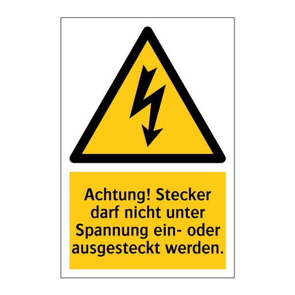 Achtung! Stecker darf nicht unter Spannung ein- oder ausgesteckt werden.