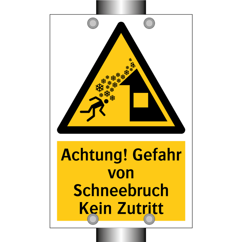 Achtung! Gefahr von Schneebruch Kein Zutritt