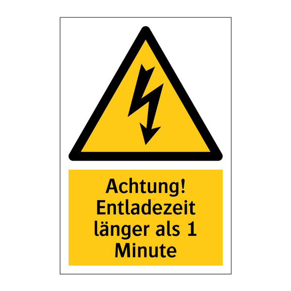 Achtung! Entladezeit länger als 1 Minute