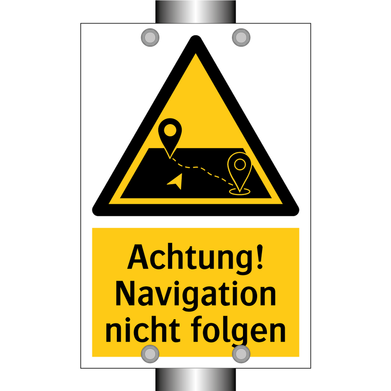 Achtung! Navigation nicht folgen