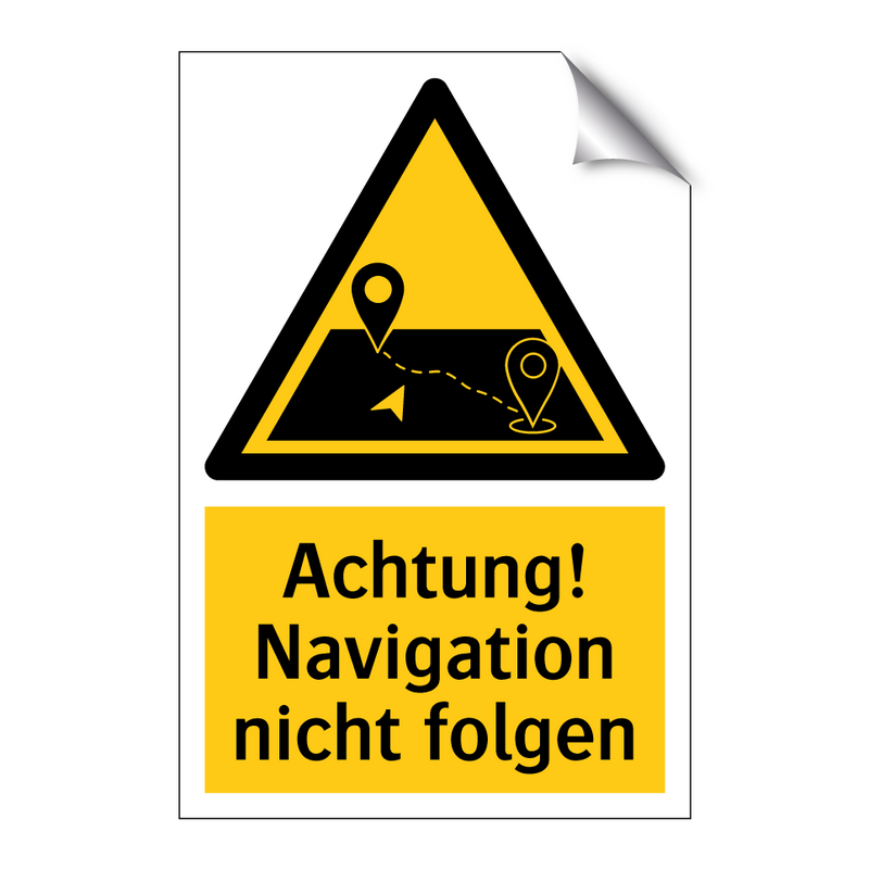 Achtung! Navigation nicht folgen