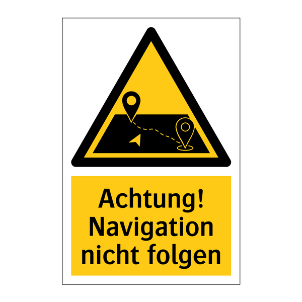 Achtung! Navigation nicht folgen