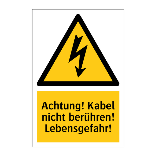 Achtung! Kabel nicht berühren! Lebensgefahr!