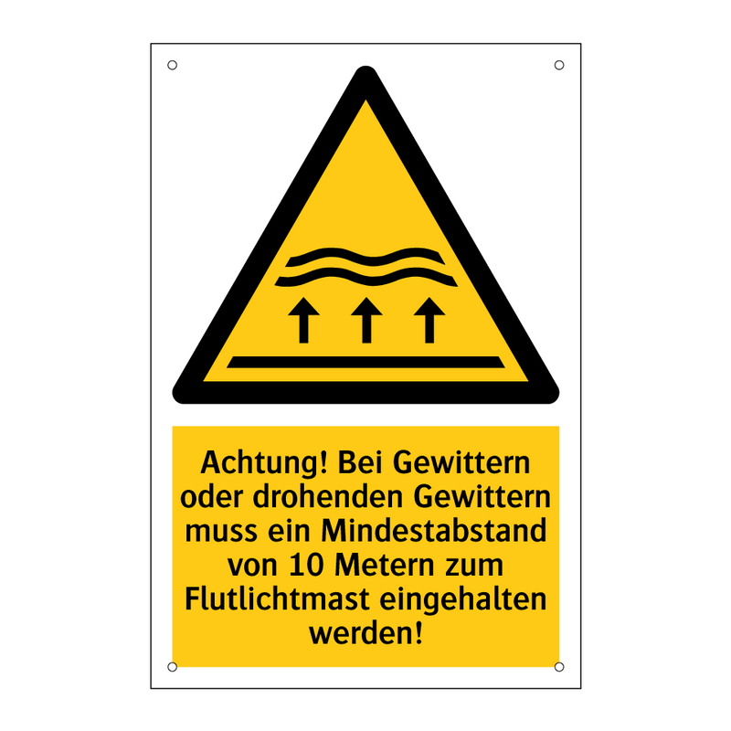 Achtung! Bei Gewittern oder drohenden Gewittern muss ein Mindestabstand von 10 Metern zum Flutlichtmast eingehalten werden!