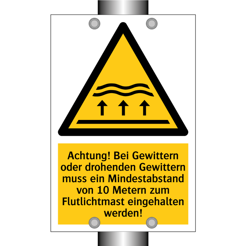 Achtung! Bei Gewittern oder drohenden Gewittern muss ein Mindestabstand von 10 Metern zum Flutlichtmast eingehalten werden!