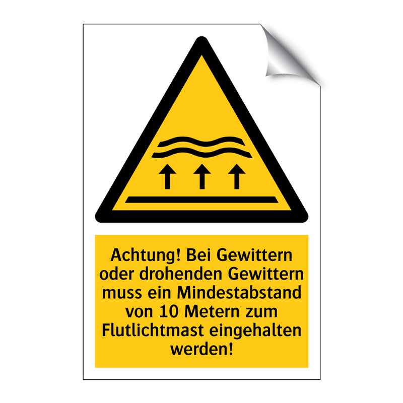 Achtung! Bei Gewittern oder drohenden Gewittern muss ein Mindestabstand von 10 Metern zum Flutlichtmast eingehalten werden!