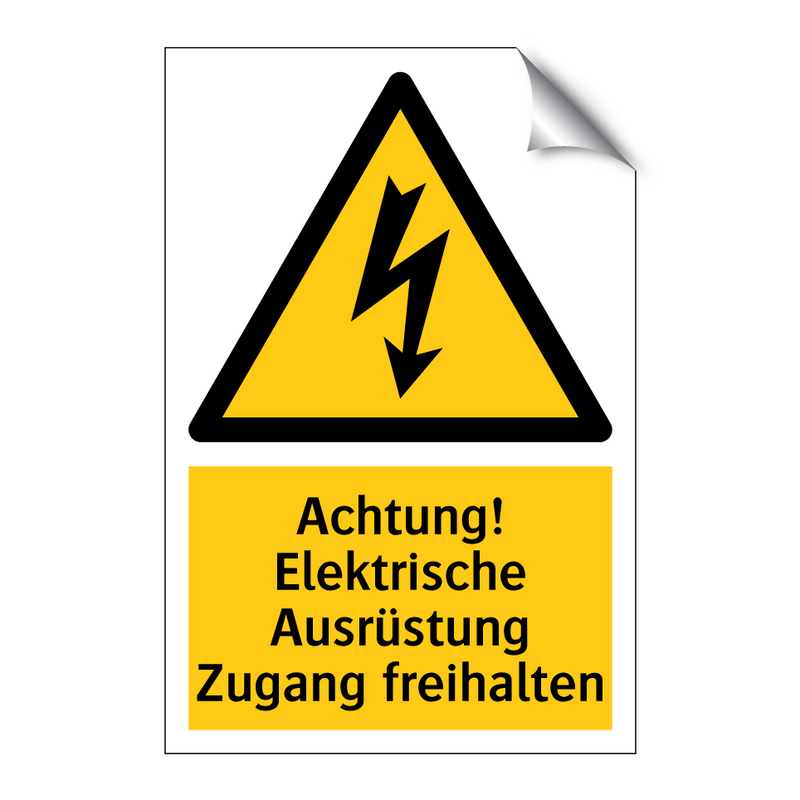 Achtung! Elektrische Ausrüstung Zugang freihalten