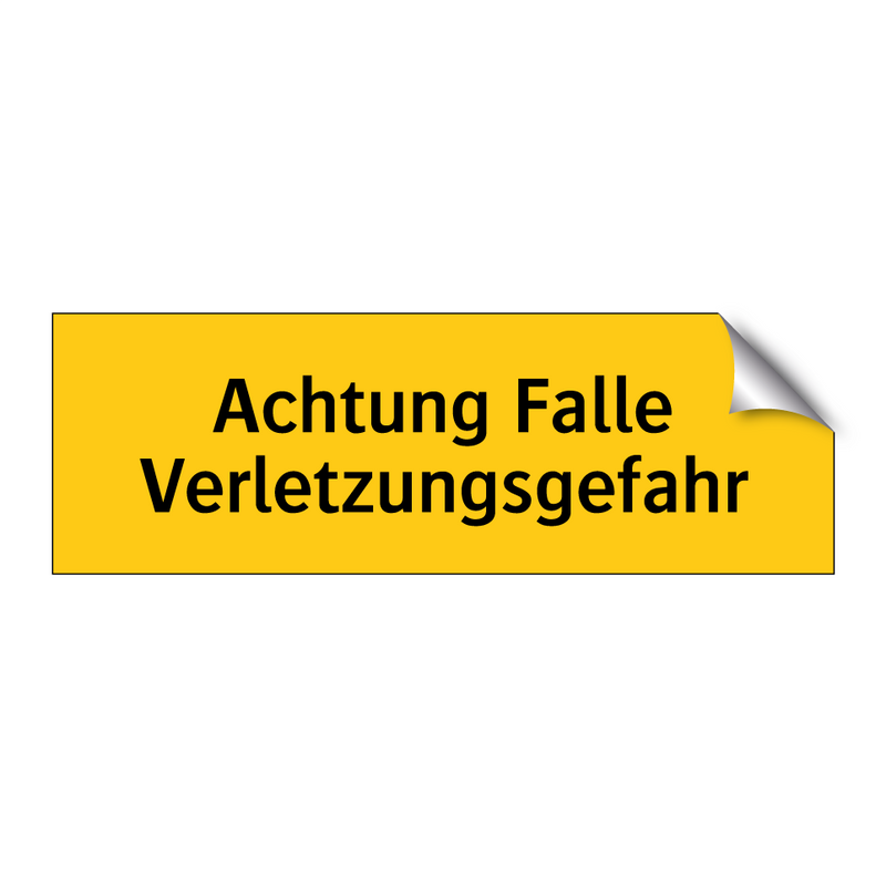 Achtung Falle Verletzungsgefahr