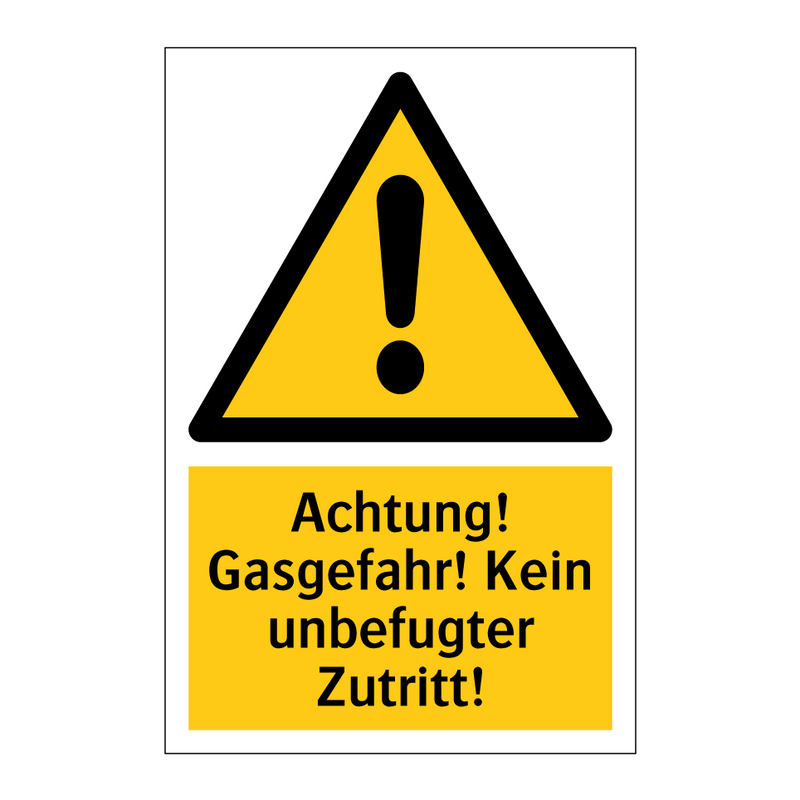 Achtung! Gasgefahr! Kein unbefugter Zutritt!