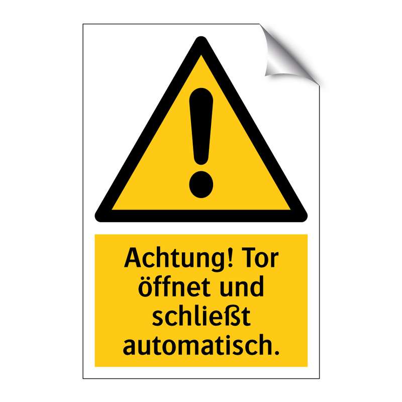 Achtung! Tor öffnet und schließt automatisch.