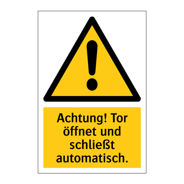 Achtung! Tor öffnet und schließt automatisch.