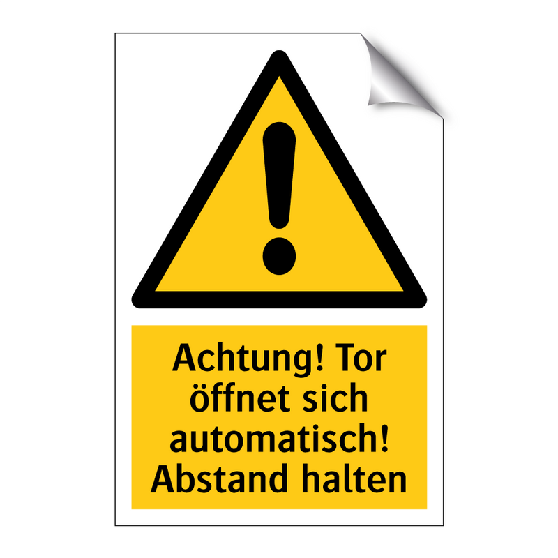 Achtung! Tor öffnet sich automatisch! Abstand halten