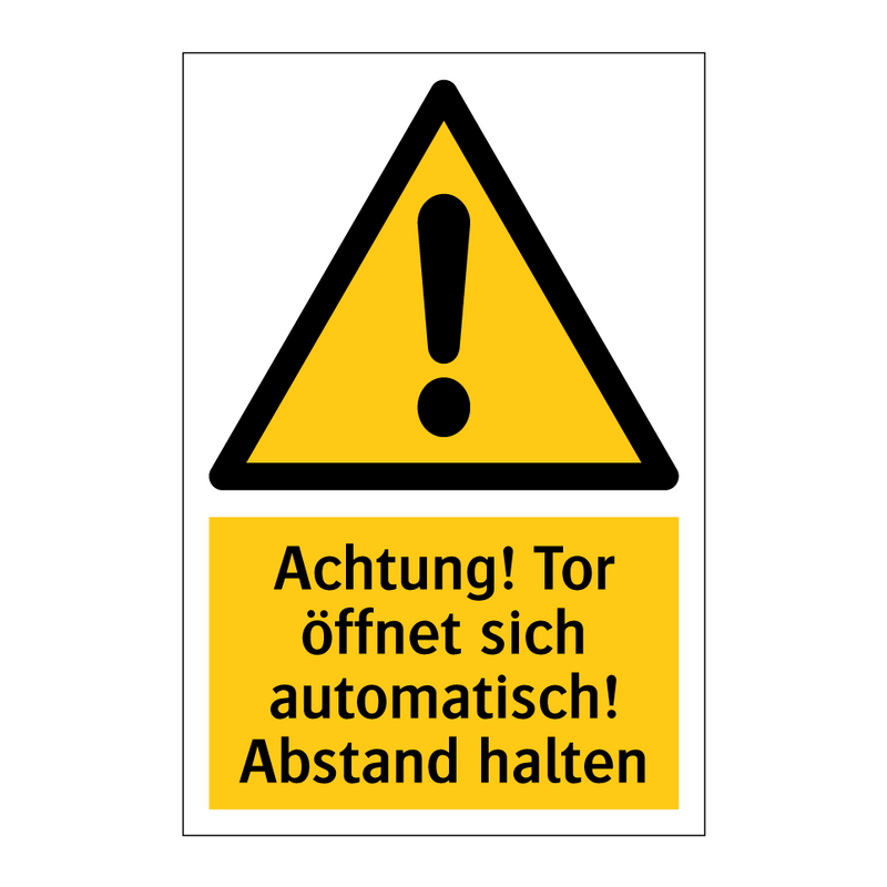 Achtung! Tor öffnet sich automatisch! Abstand halten