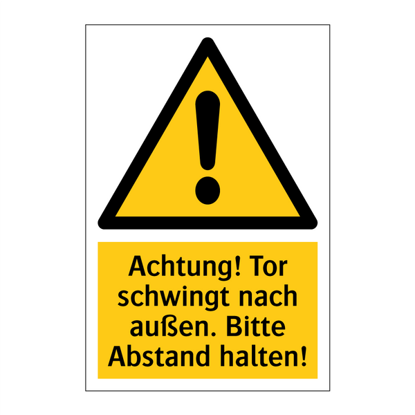 Achtung! Tor schwingt nach außen. Bitte Abstand halten!