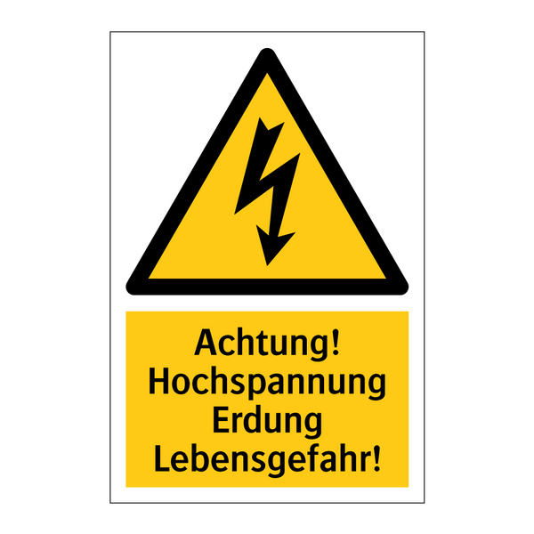 Achtung! Hochspannung Erdung Lebensgefahr!