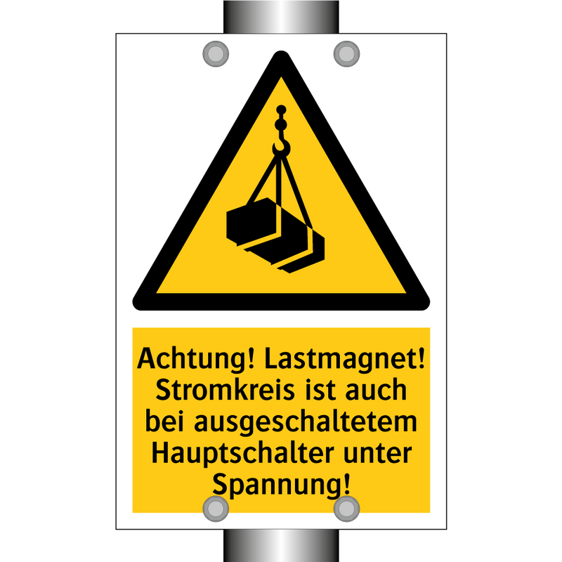 Achtung! Lastmagnet! Stromkreis ist auch bei ausgeschaltetem Hauptschalter unter Spannung!