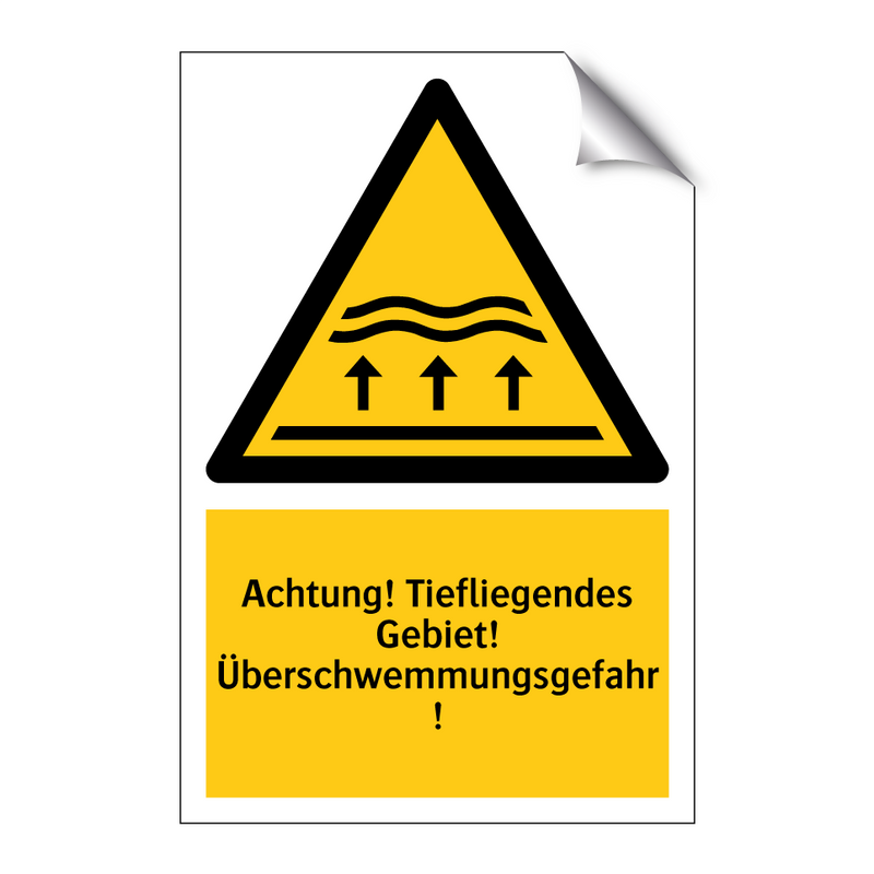 Achtung! Tiefliegendes Gebiet! Überschwemmungsgefahr!