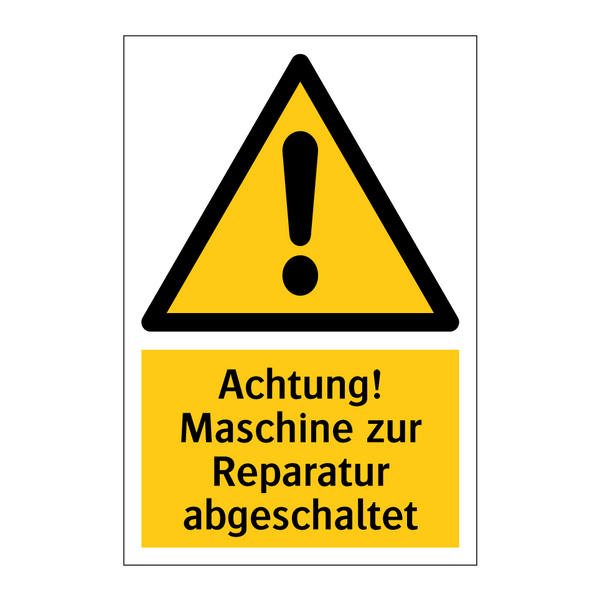 Achtung! Maschine zur Reparatur abgeschaltet