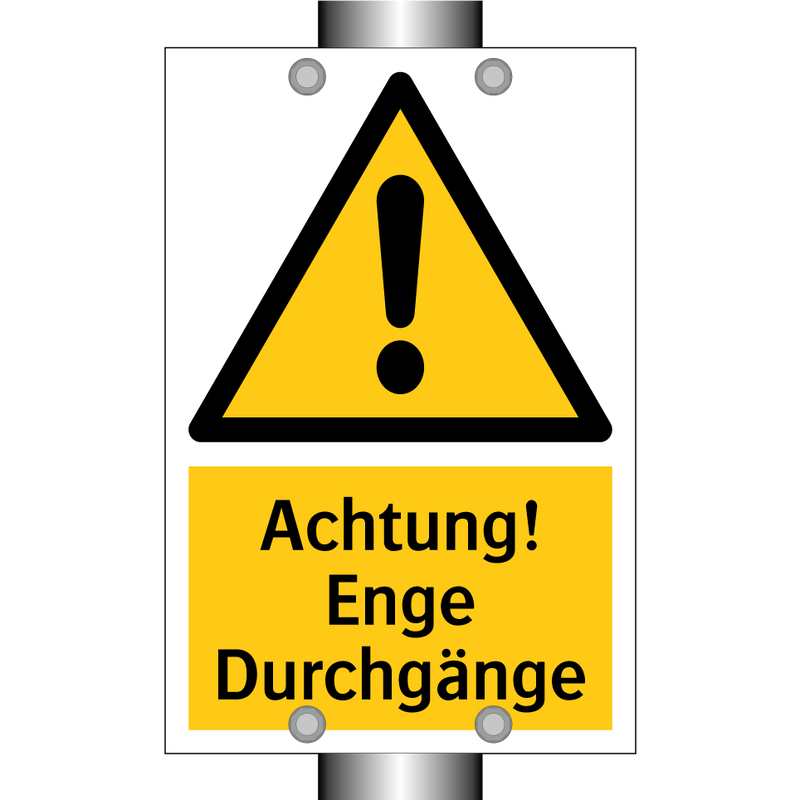 Achtung! Enge Durchgänge