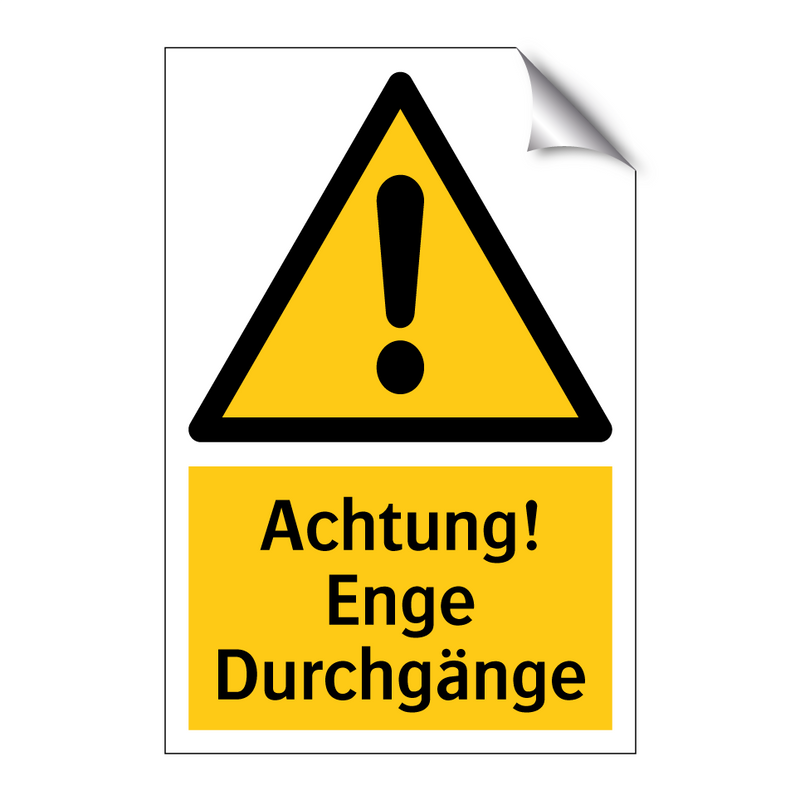 Achtung! Enge Durchgänge