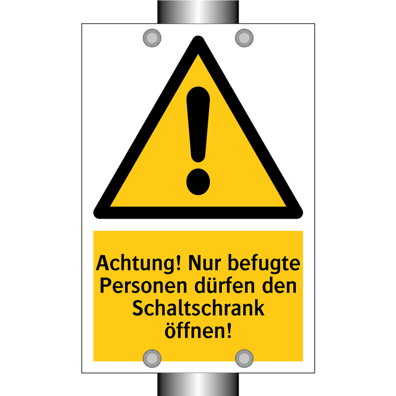 Achtung! Nur befugte Personen dürfen den Schaltschrank öffnen!