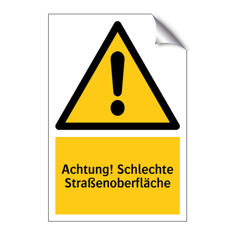 Achtung! Schlechte Straßenoberfläche