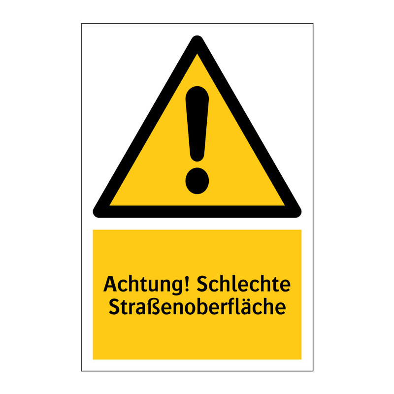 Achtung! Schlechte Straßenoberfläche