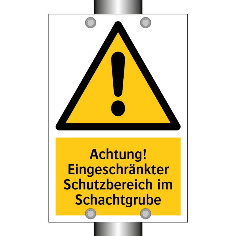 Achtung! Eingeschränkter Schutzbereich im Schachtgrube