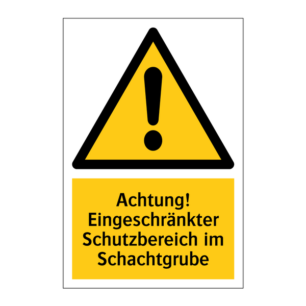 Achtung! Eingeschränkter Schutzbereich im Schachtgrube