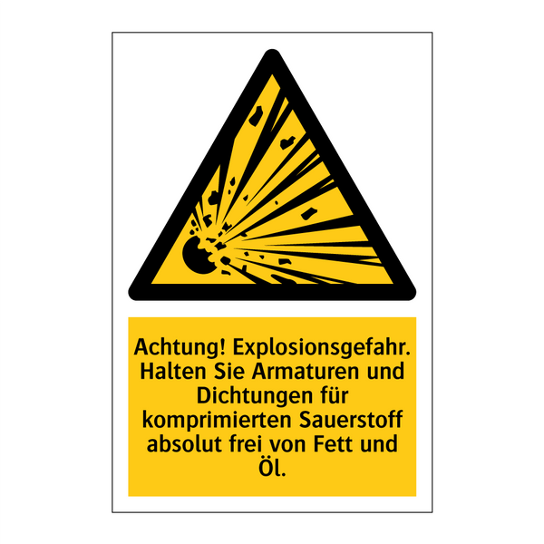 Achtung! Explosionsgefahr. Halten Sie Armaturen und Dichtungen für komprimierten Sauerstoff absolut frei von Fett und Öl.