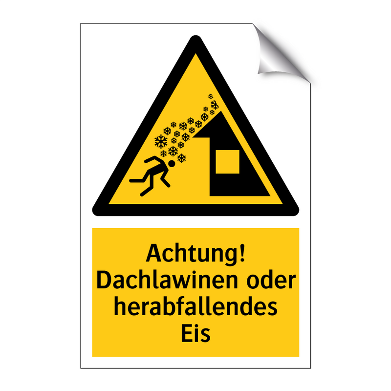 Achtung! Dachlawinen oder herabfallendes Eis