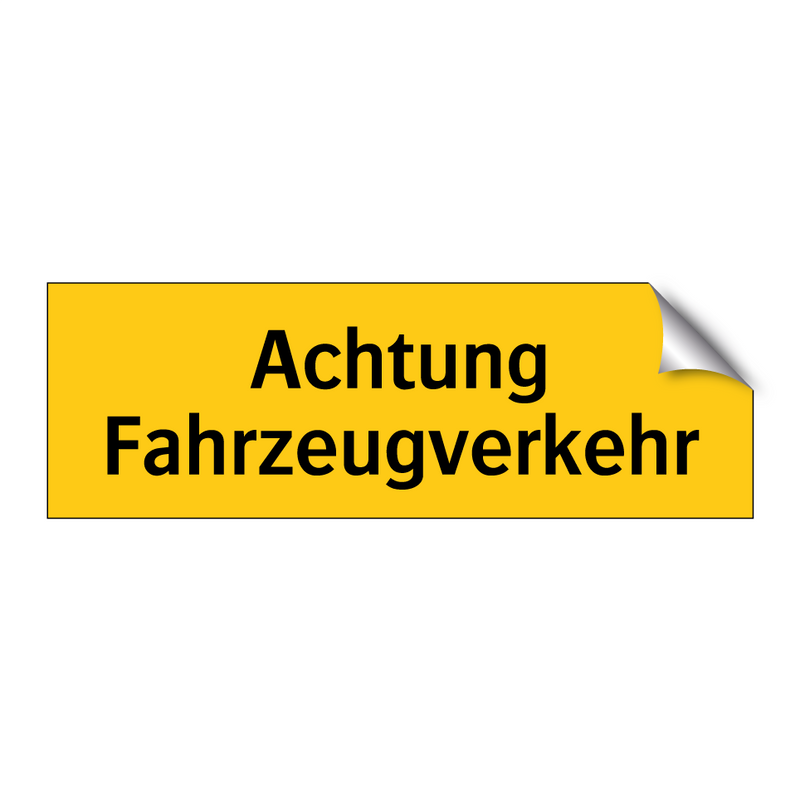 Achtung Fahrzeugverkehr