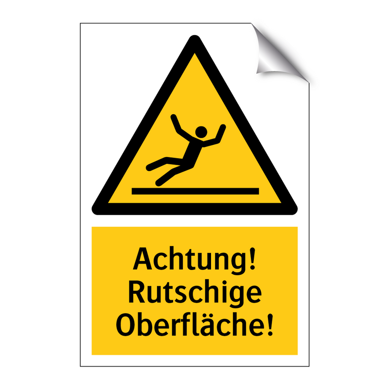 Achtung! Rutschige Oberfläche!