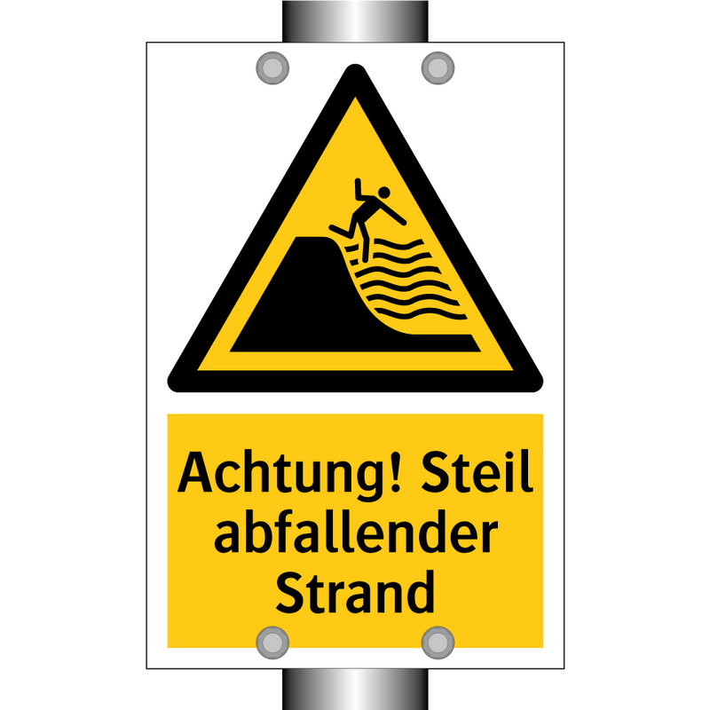 Achtung! Steil abfallender Strand