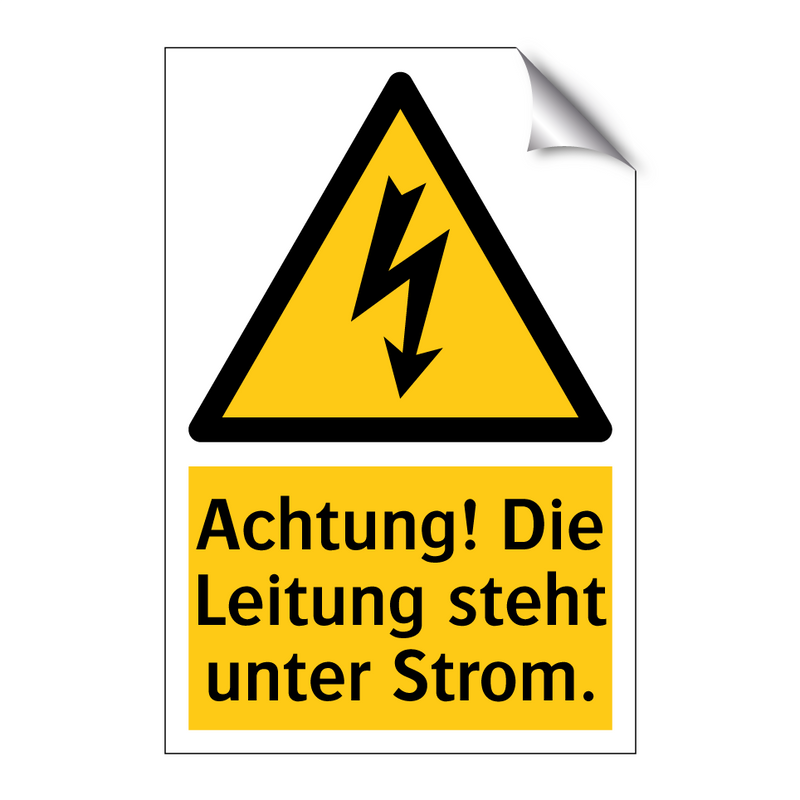 Achtung! Die Leitung steht unter Strom.