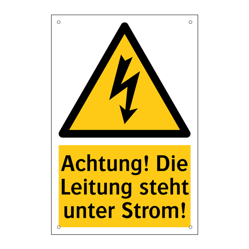 Achtung! Die Leitung steht unter Strom!