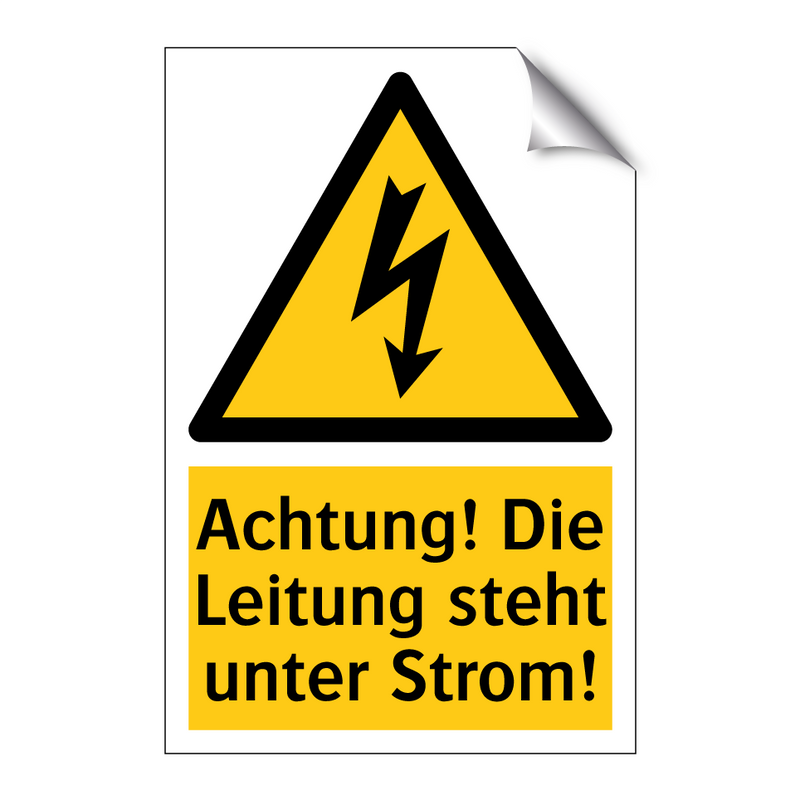 Achtung! Die Leitung steht unter Strom!