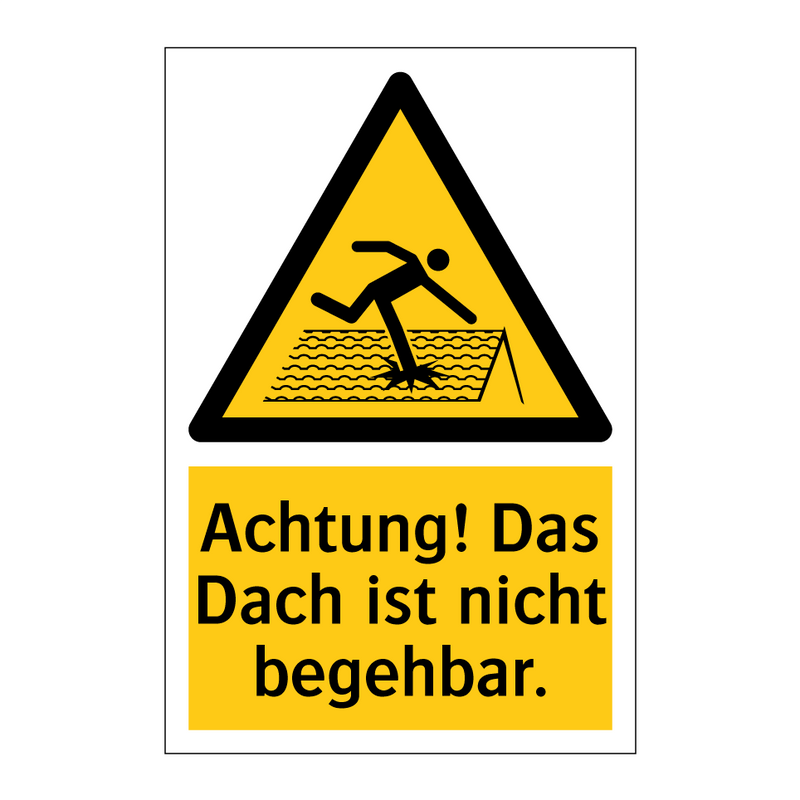 Achtung! Das Dach ist nicht begehbar.