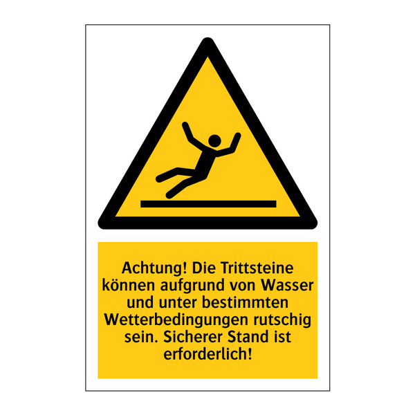 Achtung! Die Trittsteine können aufgrund von Wasser und unter bestimmten Wetterbedingungen rutschig sein. Sicherer Stand ist erforderlich!