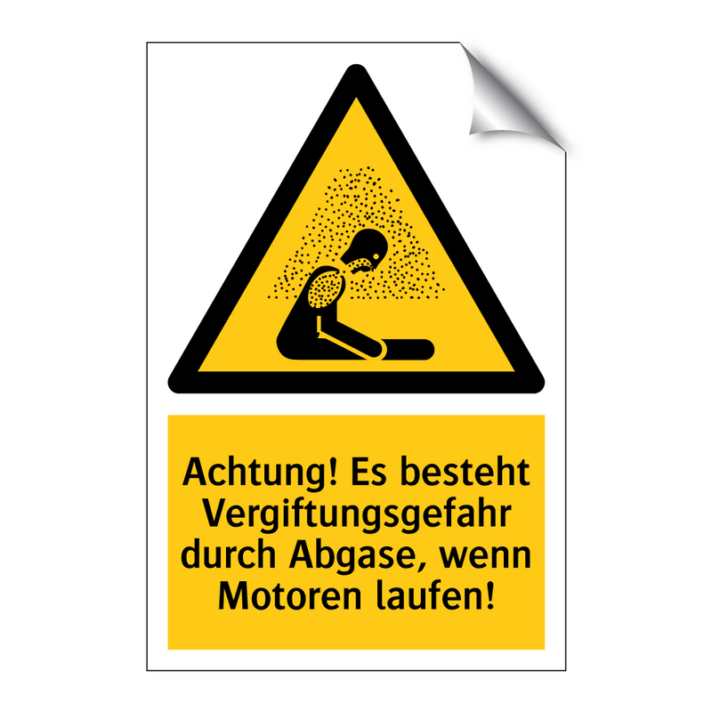 Achtung! Es besteht Vergiftungsgefahr durch Abgase, wenn Motoren laufen!