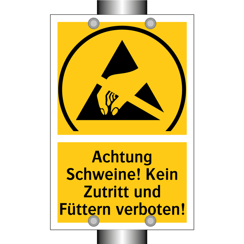 Achtung Schweine! Kein Zutritt und Füttern verboten!