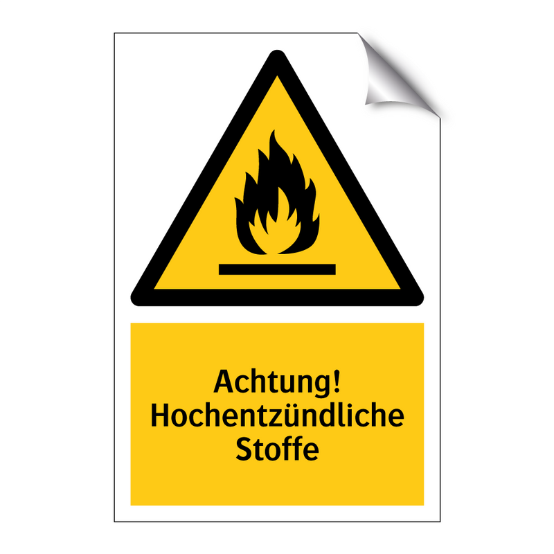 Achtung! Hochentzündliche Stoffe