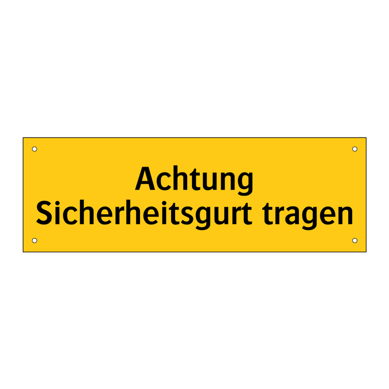 Achtung Sicherheitsgurt tragen